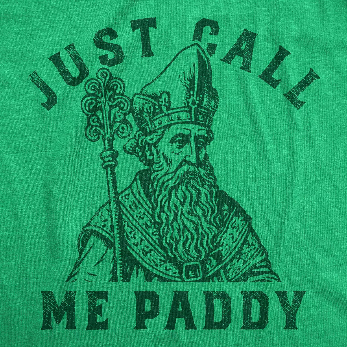 Mens Just Call Me Paddy T Shirt Funny St. Paddys Day Parade Dad Joke Tee for Guys - Crazy Dog Men'S T Shirt for Saint Patrick'S Day