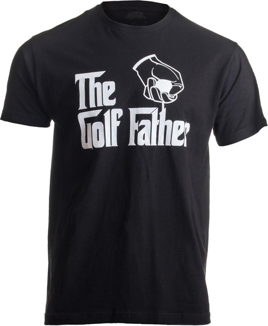 The Golf Father | Funny Saying Golfing Shirt, Golfer Club Ball Humor for Men T-Shirt